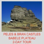 2-DAY TOUR Peles Bran Castles Babele&nbsp;Plateau