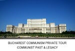 Bucharest Communism Private&nbsp;Tour