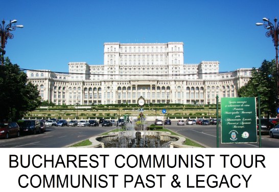 BUCHAREST COMMUNIST TOUR PRIVATE TOUR